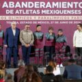 Abanderan a mexiquenses para los Juegos Olímpicos y Paralímpicos París 2024