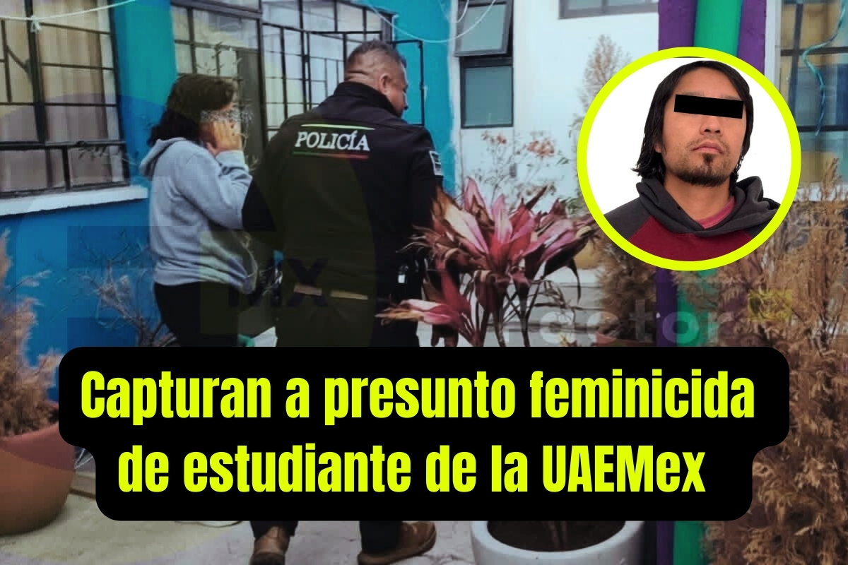 Cae presunto feminicida de Jarim, estudiante de la UAEMex